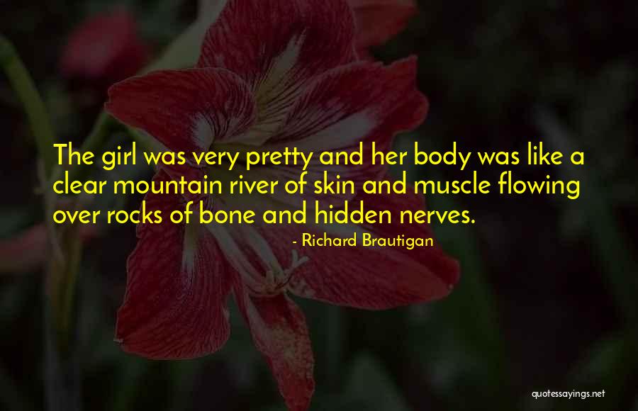 Hidden Girl Quotes By Richard Brautigan Hidden Girl Quotes By Richard Brautigan