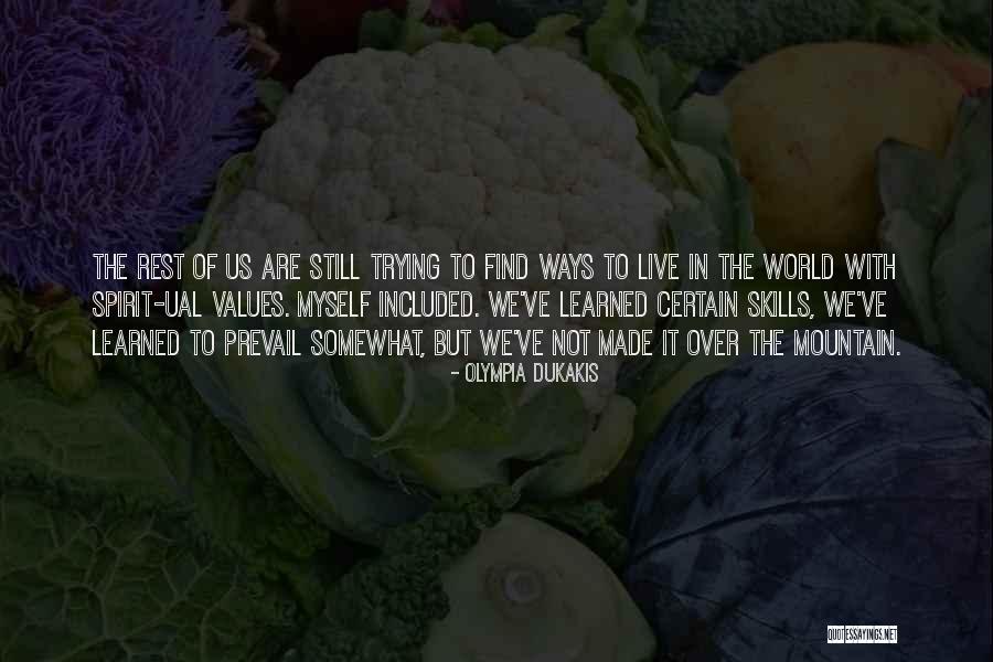 Hidden Heroes Quotes By Olympia Dukakis Hidden Heroes Quotes By Olympia Dukakis