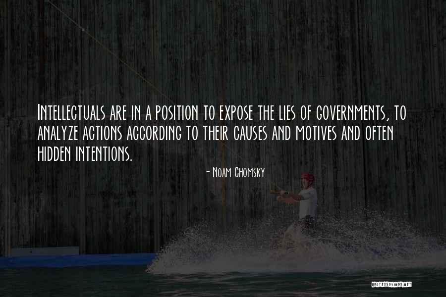 Hidden Intentions Quotes By Noam Chomsky Hidden Intentions Quotes By Noam Chomsky