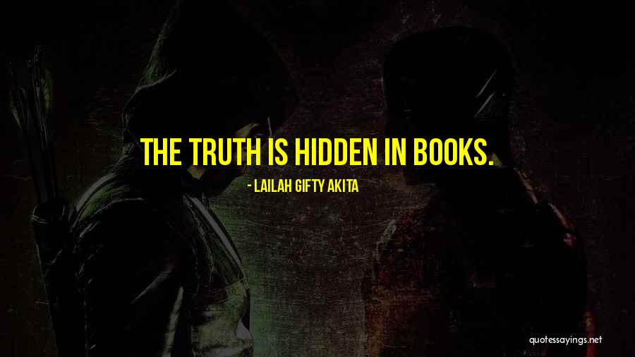 Hidden Knowledge Quotes By Lailah Gifty Akita Hidden Knowledge Quotes By Lailah Gifty Akita