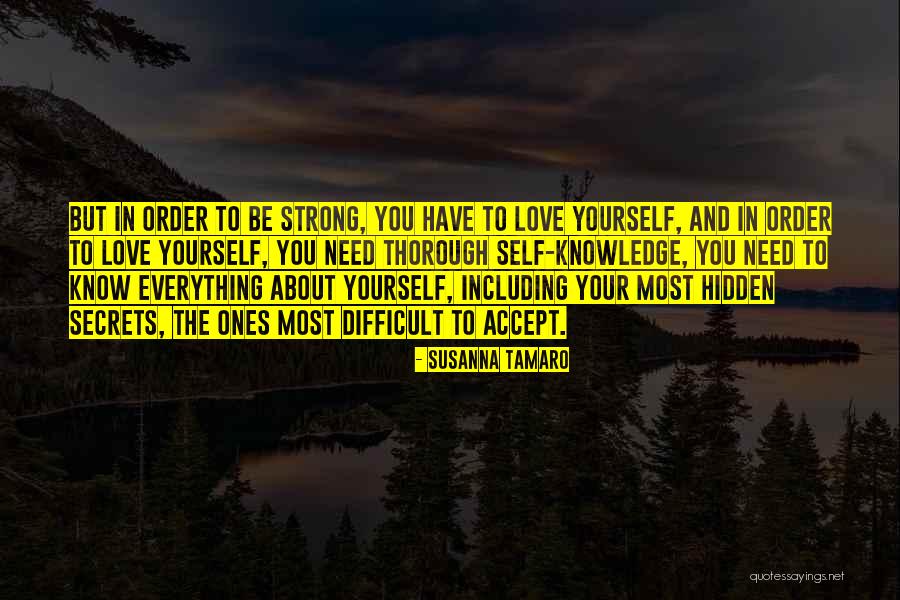 Hidden Knowledge Quotes By Susanna Tamaro Hidden Knowledge Quotes By Susanna Tamaro