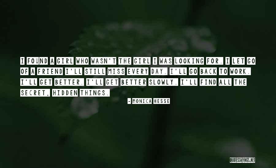 Hidden Love For A Friend Quotes By Monica Hesse Hidden Love For A Friend Quotes By Monica Hesse