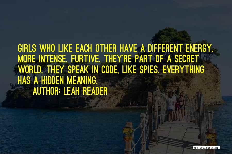 Hidden Love Meaning Quotes By Leah Reader