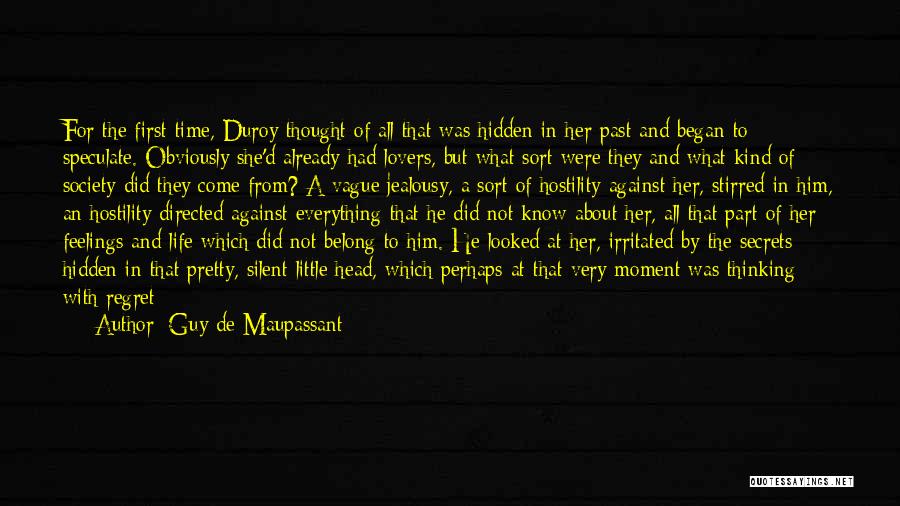 Hidden Lovers Quotes By Guy De Maupassant