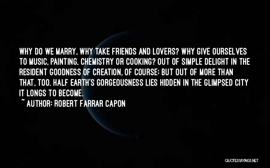 Hidden Lovers Quotes By Robert Farrar Capon