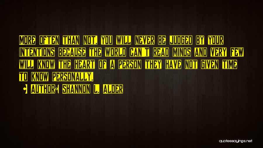 Hidden Meanings Quotes By Shannon L. Alder