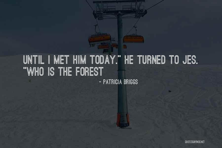 Hidden Messege Quotes By Patricia Briggs Hidden Messege Quotes By Patricia Briggs