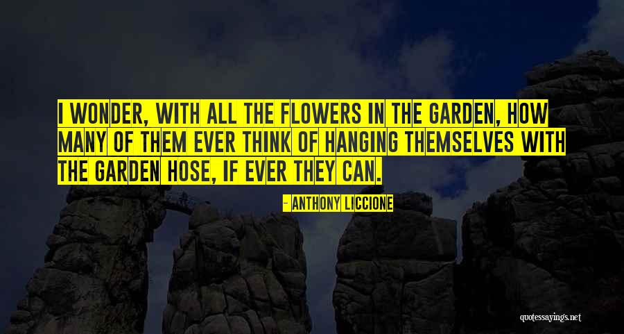 Hidden Motives Quotes By Anthony Liccione Hidden Motives Quotes By Anthony Liccione