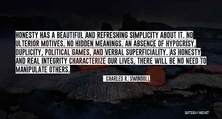 Hidden Motives Quotes By Charles R. Swindoll Hidden Motives Quotes By Charles R. Swindoll