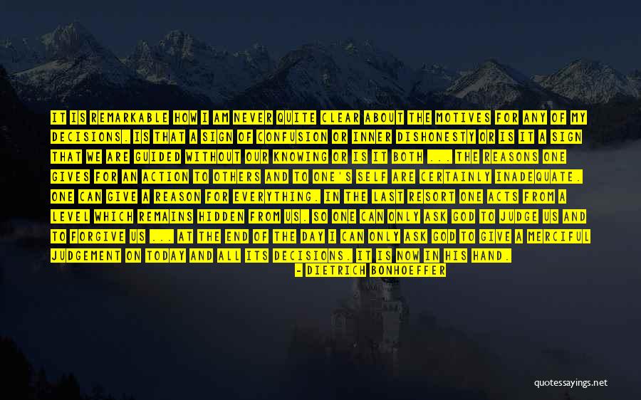 Hidden Motives Quotes By Dietrich Bonhoeffer Hidden Motives Quotes By Dietrich Bonhoeffer