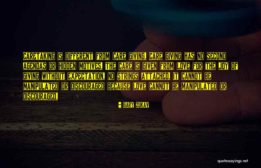 Hidden Motives Quotes By Gary Zukav Hidden Motives Quotes By Gary Zukav