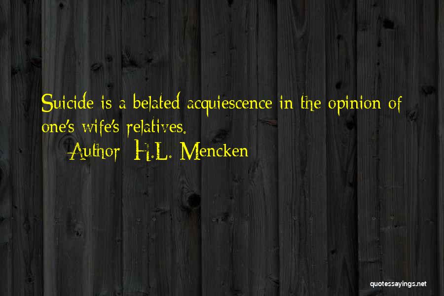 Hidden Persuaders Quotes By H.L. Mencken