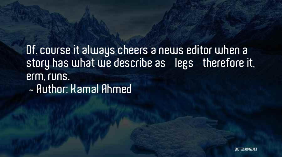 Hidden Persuaders Quotes By Kamal Ahmed