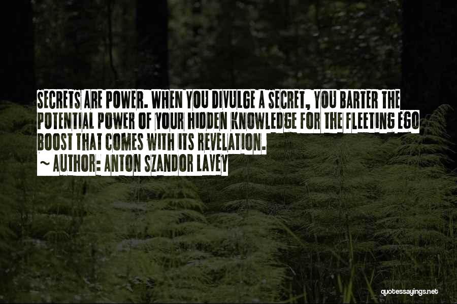 Hidden Potential Quotes By Anton Szandor LaVey