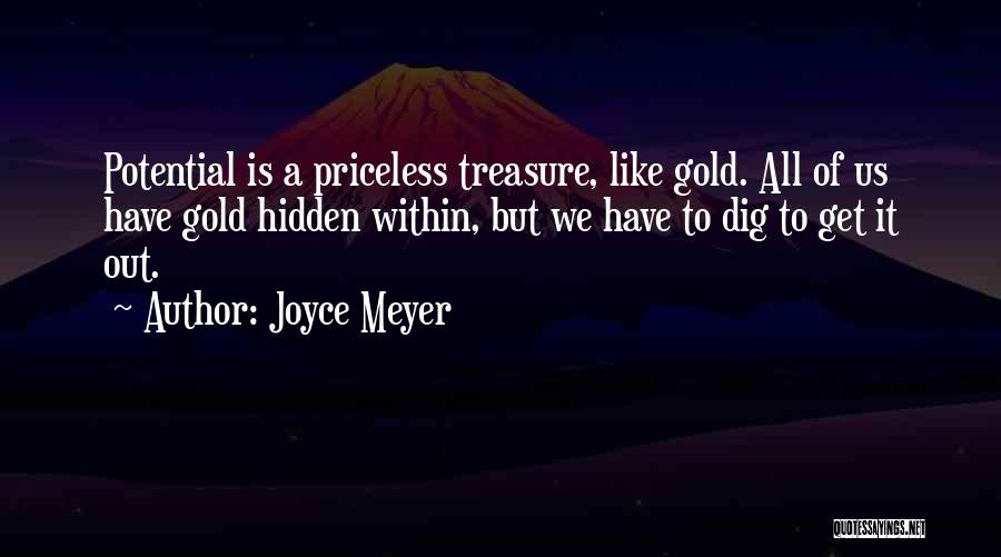 Hidden Potential Quotes By Joyce Meyer