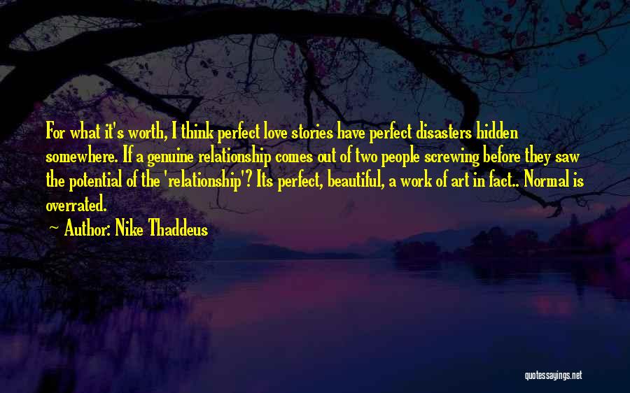 Hidden Potential Quotes By Nike Thaddeus