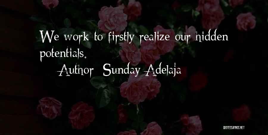 Hidden Potential Quotes By Sunday Adelaja