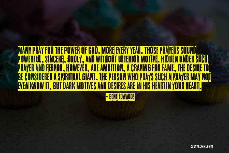 Hidden Power Quotes By Gene Edwards Hidden Power Quotes By Gene Edwards