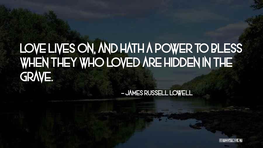 Hidden Power Quotes By James Russell Lowell Hidden Power Quotes By James Russell Lowell