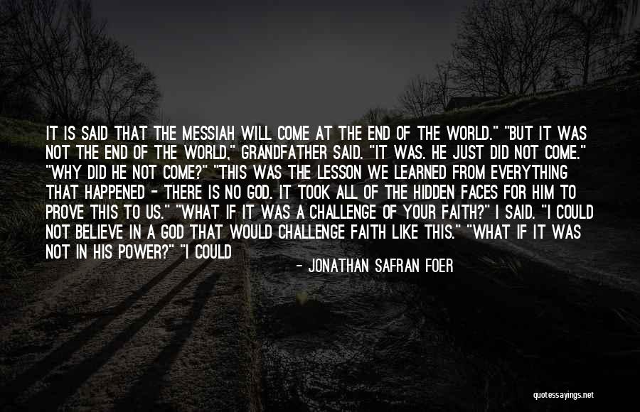Hidden Power Quotes By Jonathan Safran Foer Hidden Power Quotes By Jonathan Safran Foer