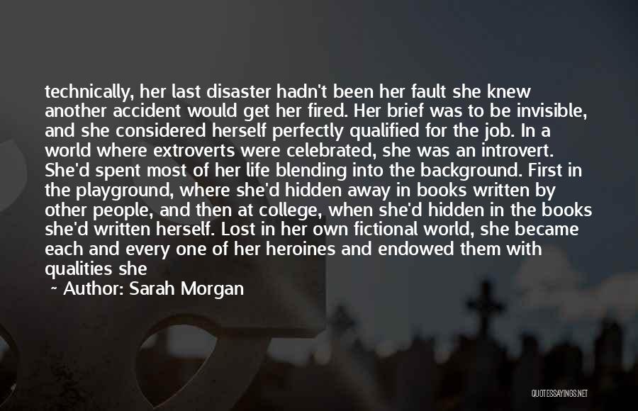Hidden Qualities Quotes By Sarah Morgan