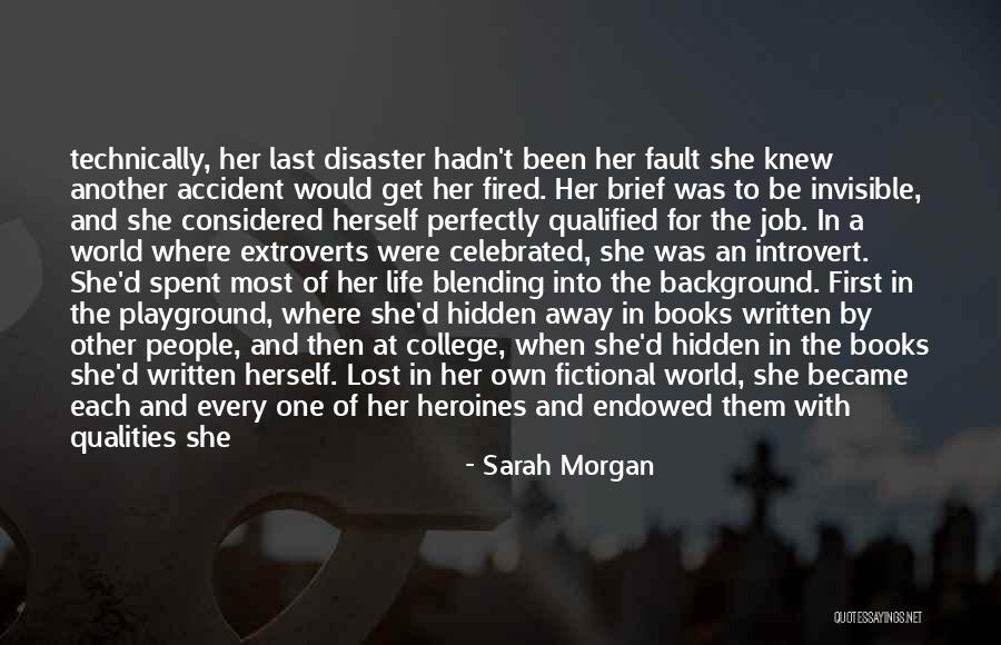 Hidden Qualities Quotes By Sarah Morgan