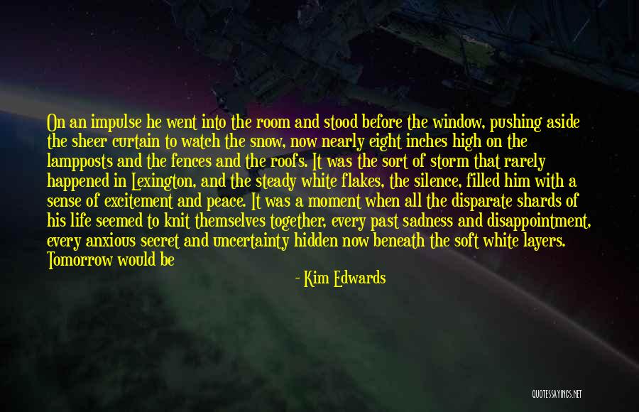 Hidden Sadness Quotes By Kim Edwards Hidden Sadness Quotes By Kim Edwards