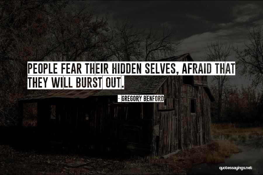 Hidden Self Quotes By Gregory Benford Hidden Self Quotes By Gregory Benford