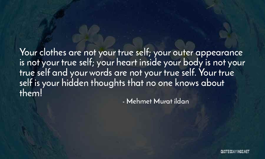 Hidden Self Quotes By Mehmet Murat Ildan Hidden Self Quotes By Mehmet Murat Ildan