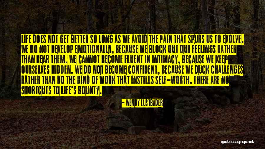 Hidden Self Quotes By Wendy Lustbader Hidden Self Quotes By Wendy Lustbader