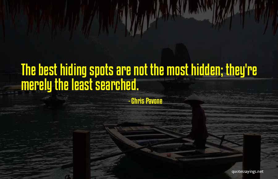 Hidden Spots Quotes By Chris Pavone Hidden Spots Quotes By Chris Pavone