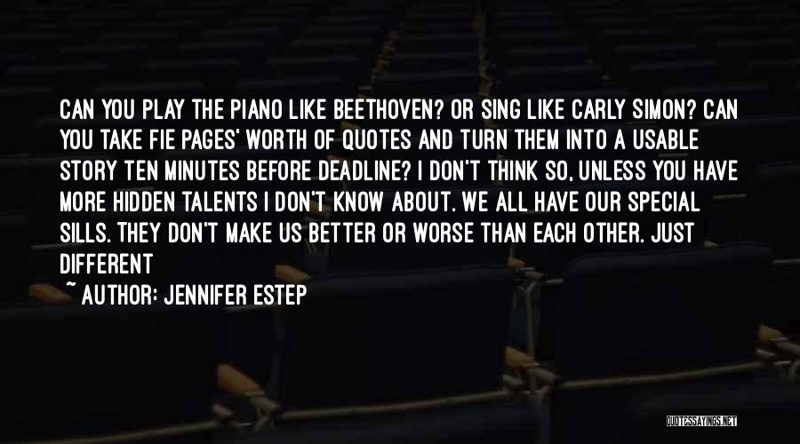 Hidden Talents Quotes By Jennifer Estep