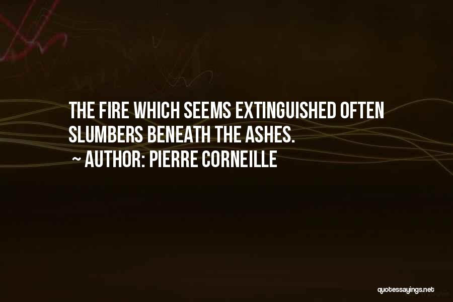 Hidden Talents Quotes By Pierre Corneille