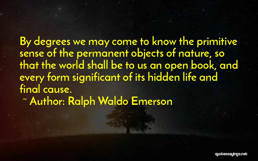 Hidden The Book Quotes By Ralph Waldo Emerson