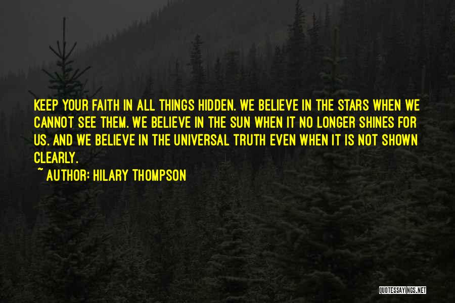 Hidden Things Quotes By Hilary Thompson