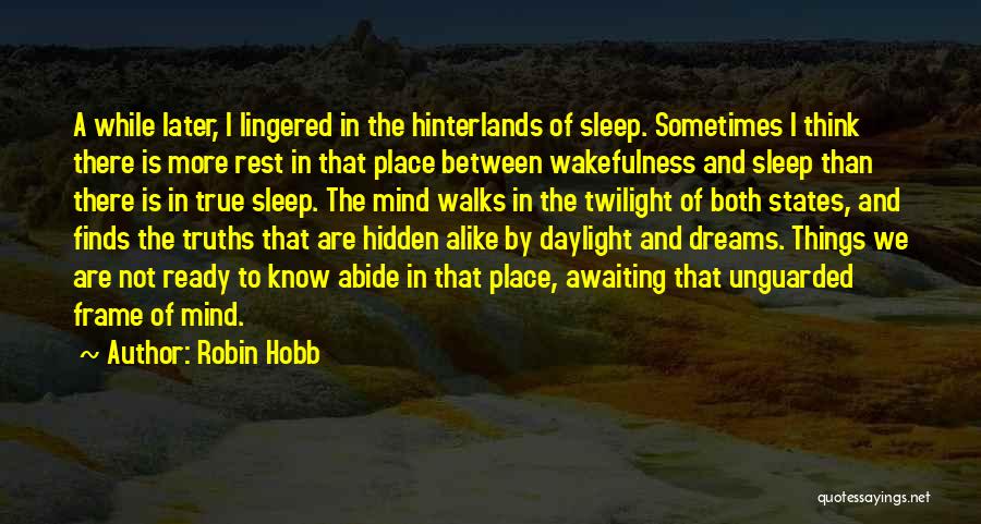 Hidden Things Quotes By Robin Hobb