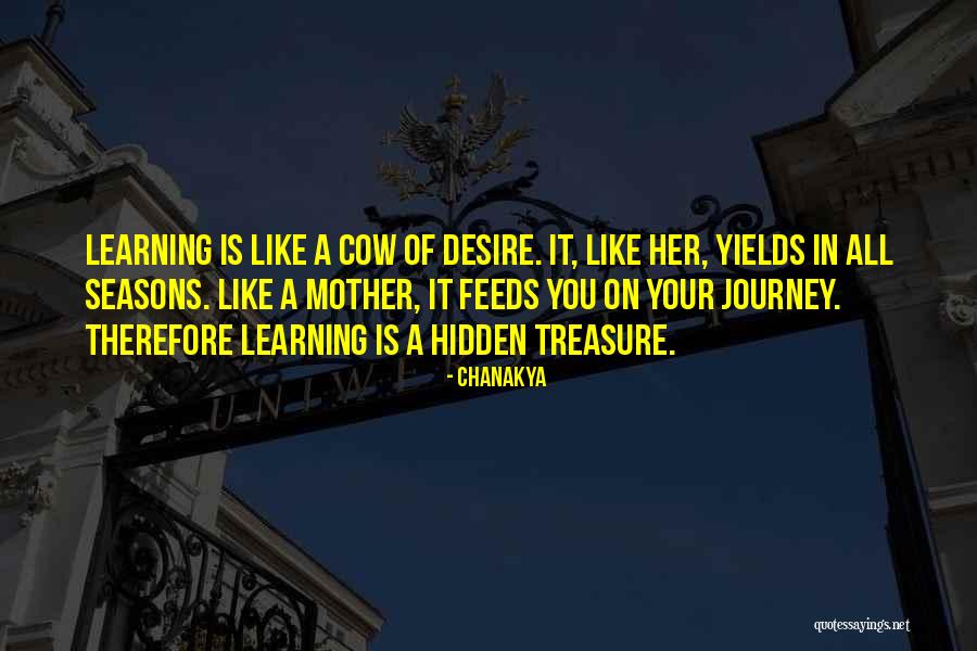 Hidden Treasure Quotes By Chanakya Hidden Treasure Quotes By Chanakya