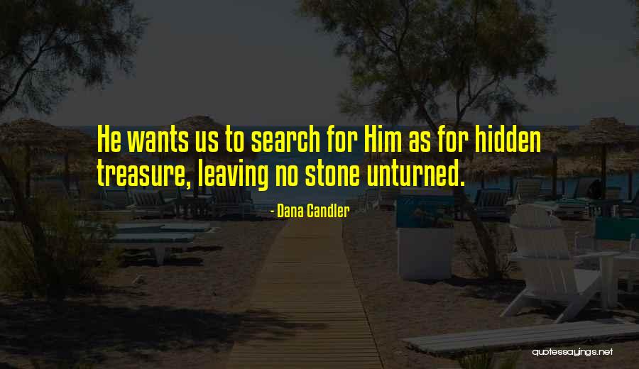 Hidden Treasure Quotes By Dana Candler