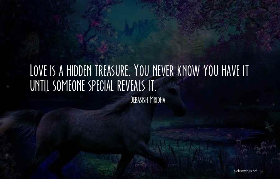 Hidden Treasure Quotes By Debasish Mridha Hidden Treasure Quotes By Debasish Mridha