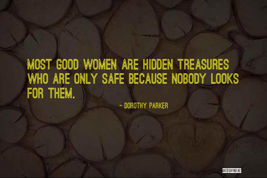 Hidden Treasure Quotes By Dorothy Parker Hidden Treasure Quotes By Dorothy Parker