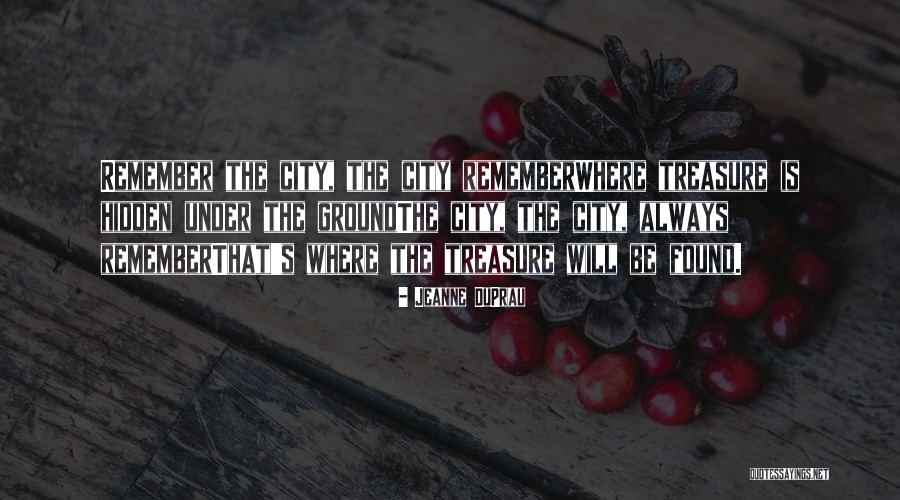 Hidden Treasure Quotes By Jeanne DuPrau Hidden Treasure Quotes By Jeanne DuPrau