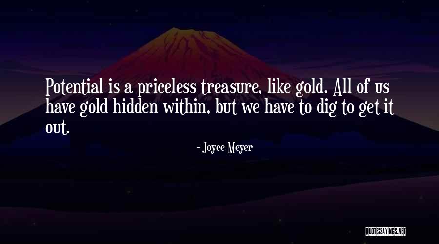 Hidden Treasure Quotes By Joyce Meyer Hidden Treasure Quotes By Joyce Meyer