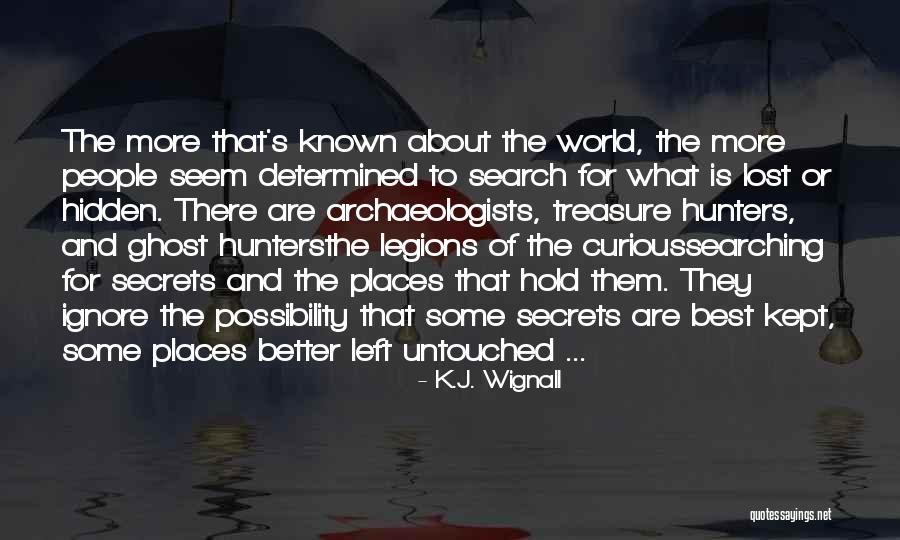 Hidden Treasure Quotes By K.J. Wignall Hidden Treasure Quotes By K.J. Wignall