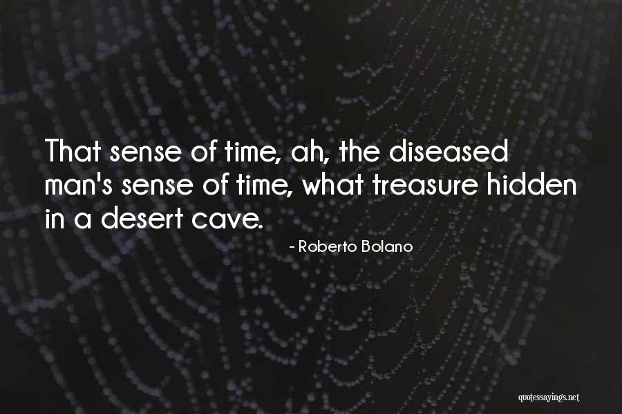 Hidden Treasure Quotes By Roberto Bolano Hidden Treasure Quotes By Roberto Bolano