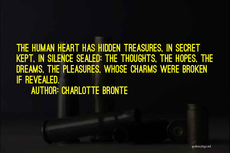 Hidden Treasures Quotes By Charlotte Bronte