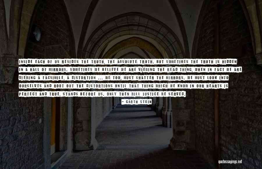 Hidden Truth Quotes By Garth Stein Hidden Truth Quotes By Garth Stein