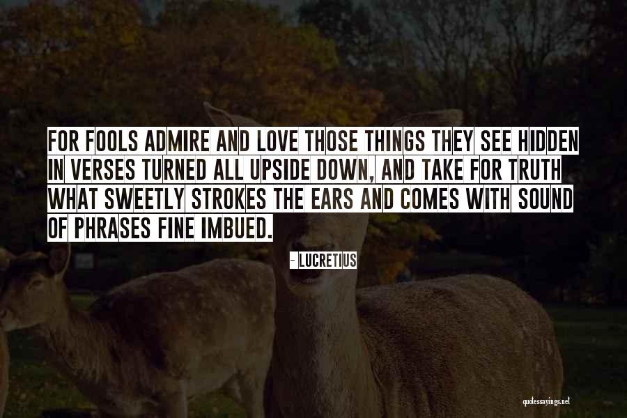 Hidden Truth Quotes By Lucretius Hidden Truth Quotes By Lucretius