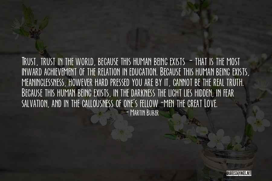 Hidden Truth Quotes By Martin Buber Hidden Truth Quotes By Martin Buber