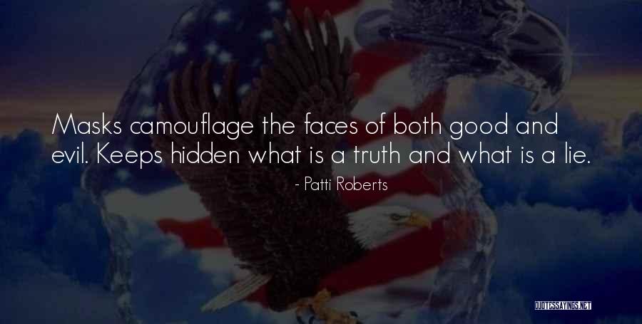 Hidden Truth Quotes By Patti Roberts Hidden Truth Quotes By Patti Roberts