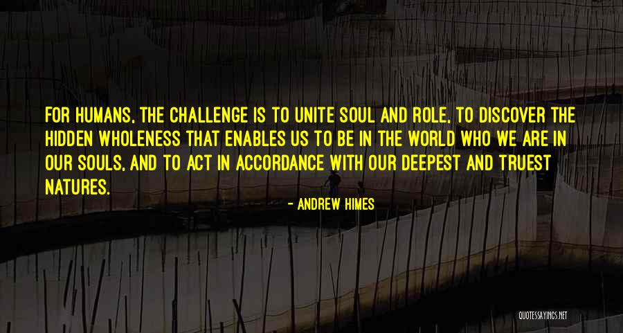Hidden Wholeness Quotes By Andrew Himes Hidden Wholeness Quotes By Andrew Himes
